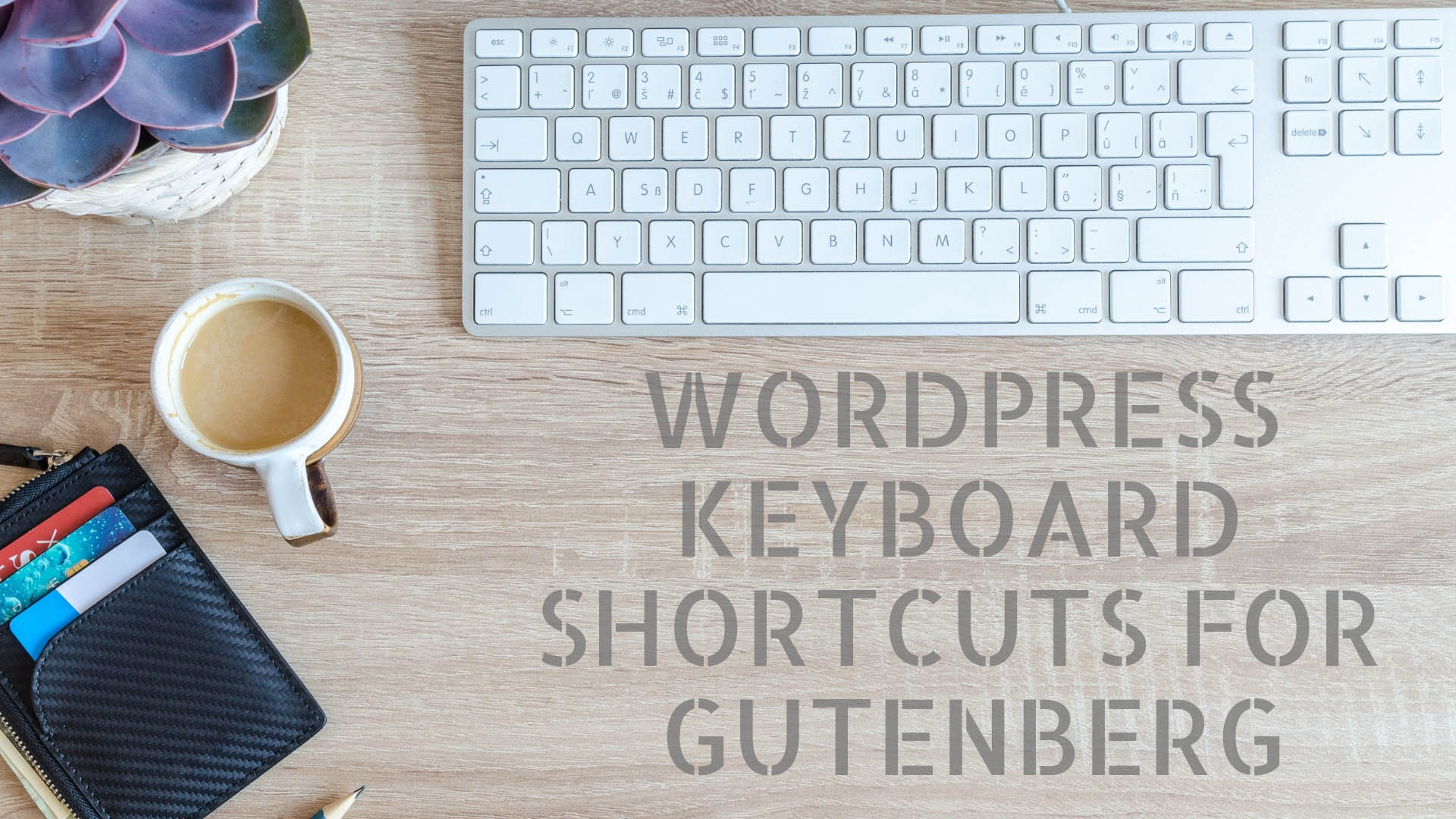 Gutenberg Keyboard Shortcuts